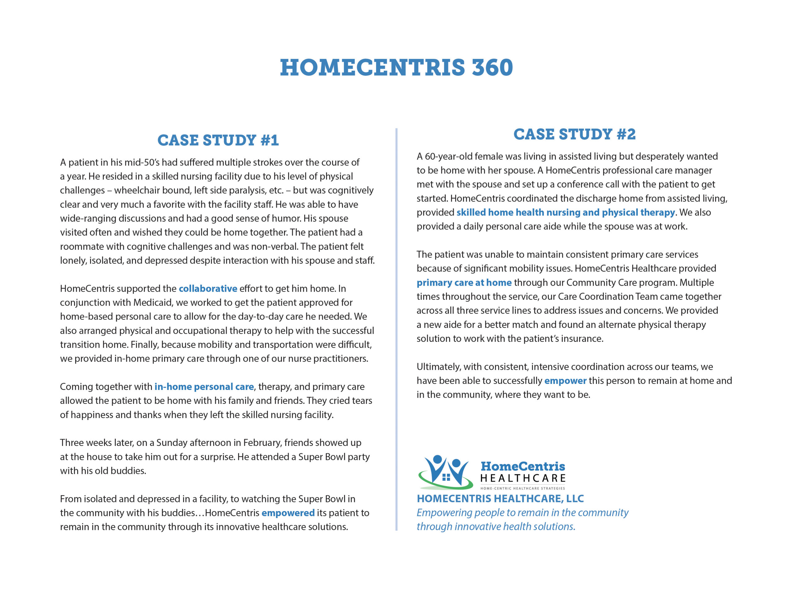 Case Studies of HomeCentris 360