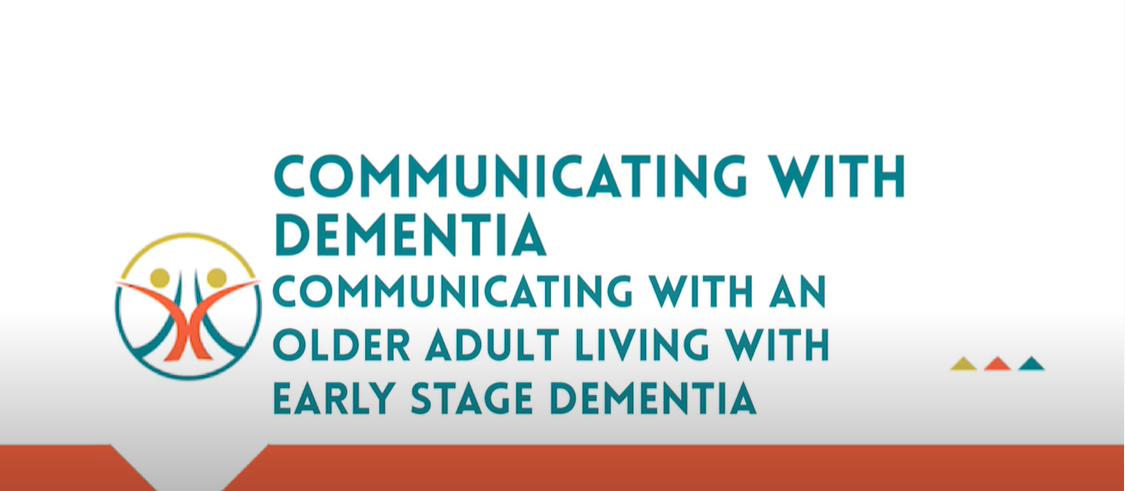 Communicating with a Client with Early-Stage Dementia